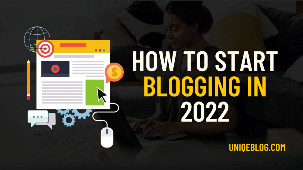 How to start blogging in 2022