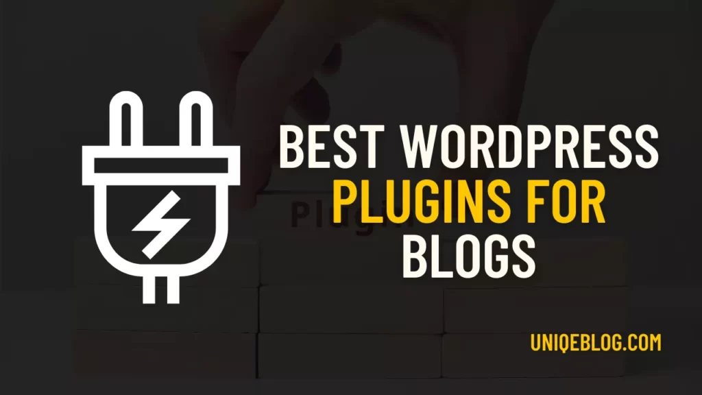 Best WordPress Plugins for blogs