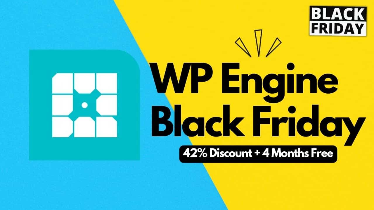 WP Engine Black Friday Deals 2024 4 Months Free + 42 OFF