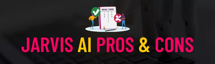 Jarvis AI Pros & Cons