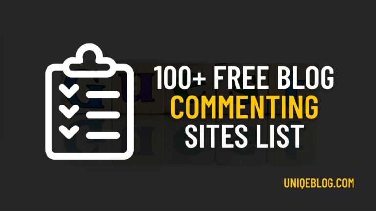 100+ Free Instant Approval Blog Commenting Sites List 2022 [High DA]