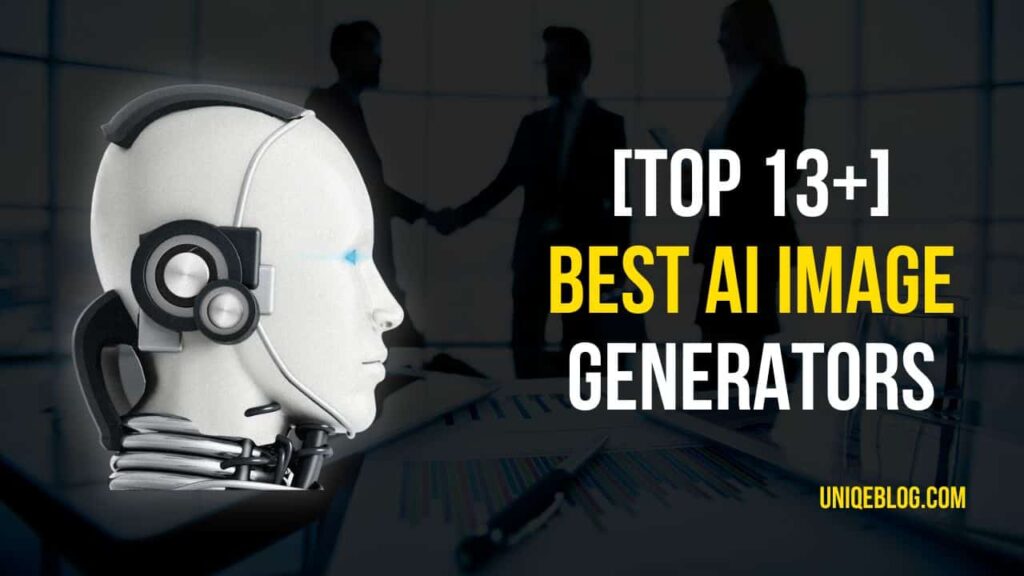 [Top 13+] Best AI Image Generators For 2023 (AI Art Generators)