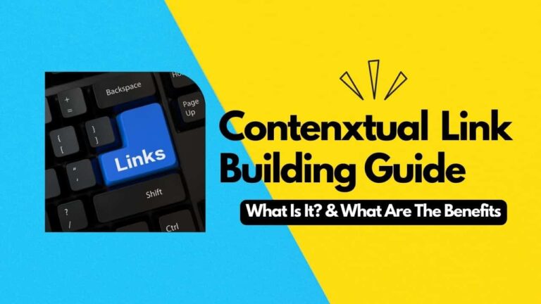 Contextual Link Building: What is it? & What are the Benefits? in 2024